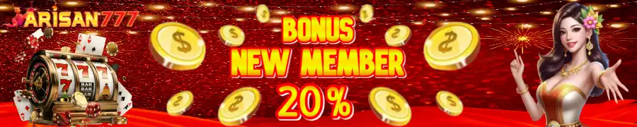 Bonus New Member 20% ARISAN777